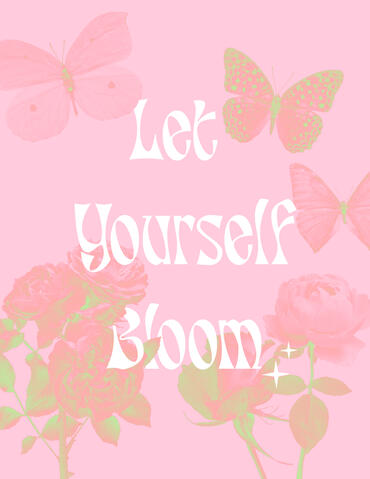 let yourself bloom poster